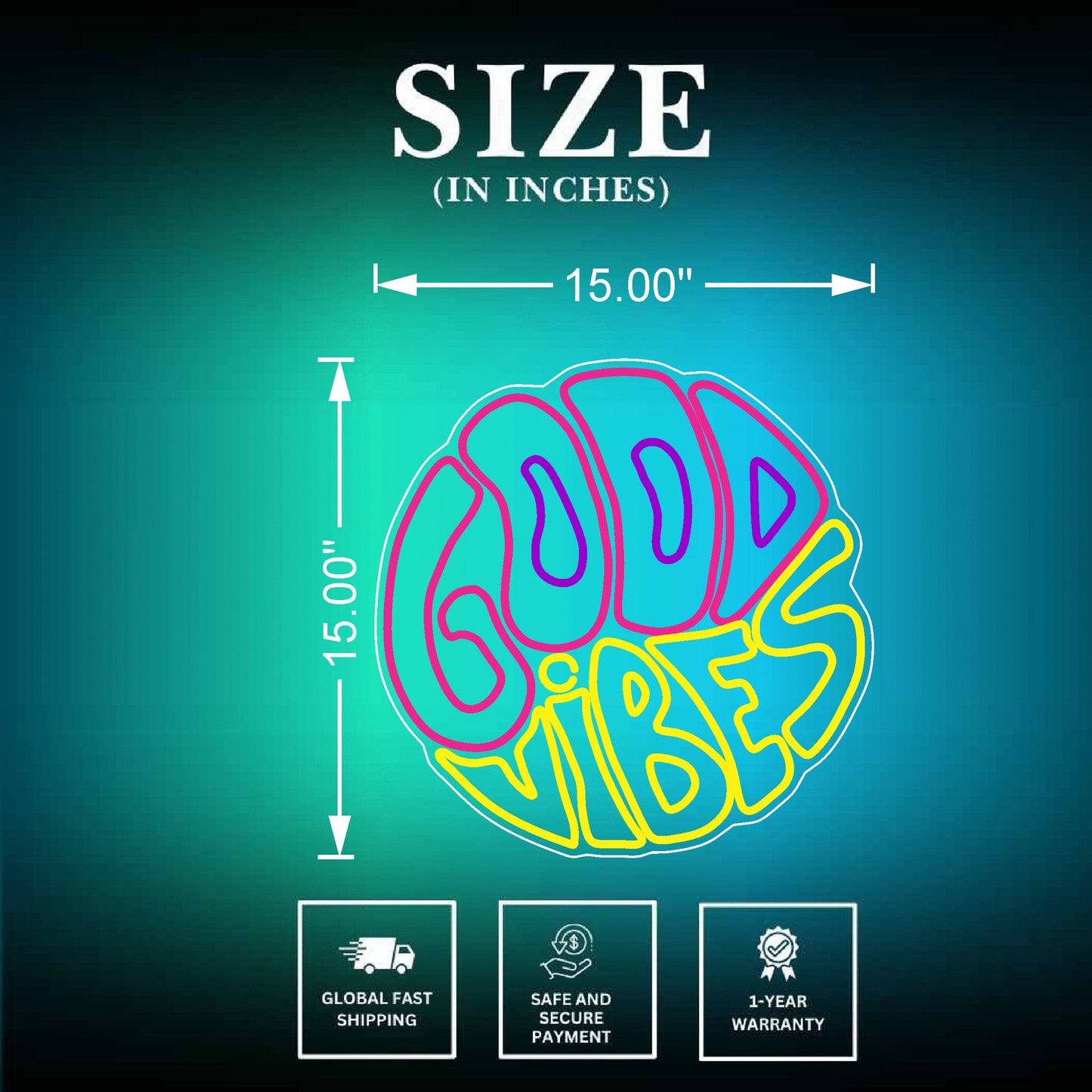Good Vibes Neon Sign Size