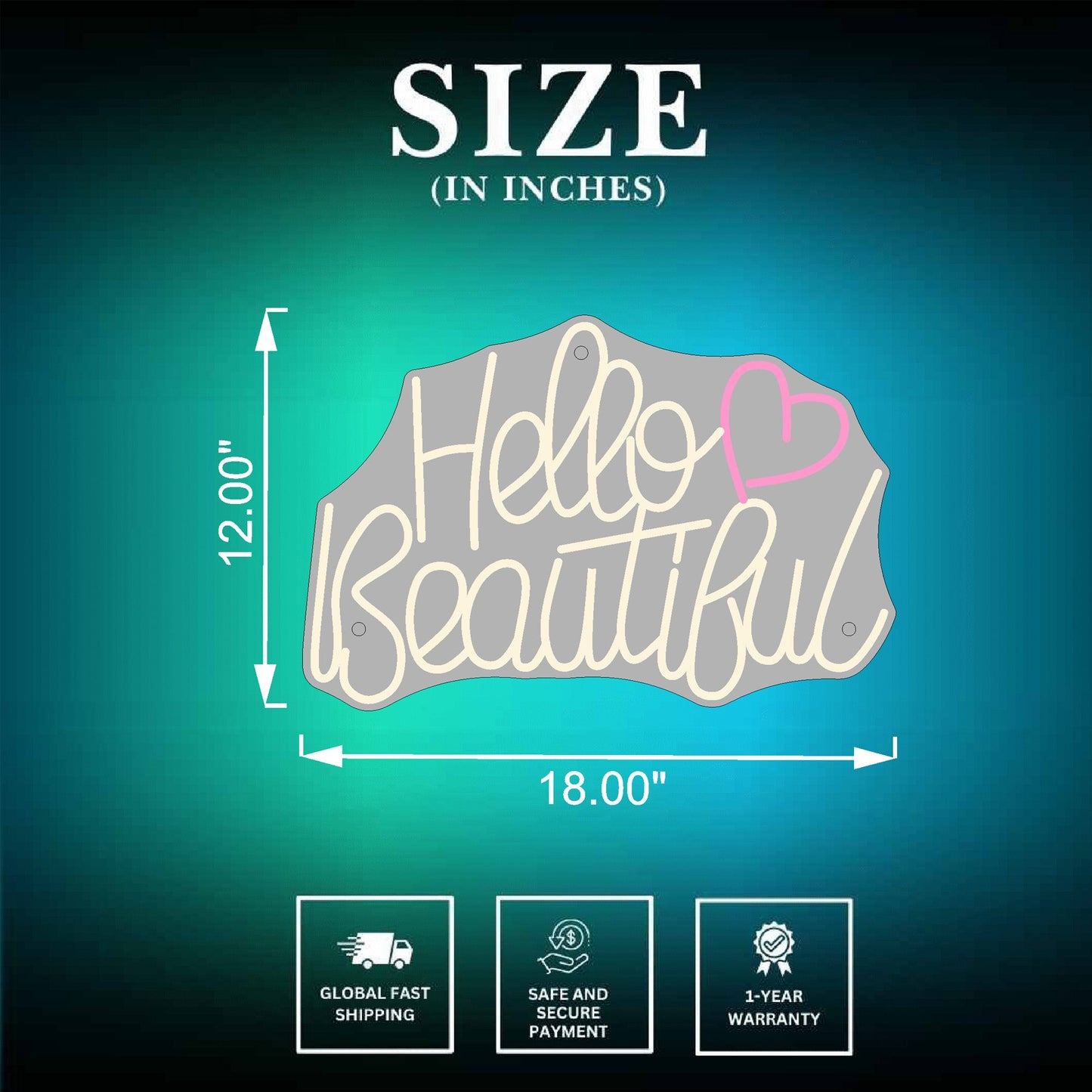 Hello Beautiful Neon Sign Size