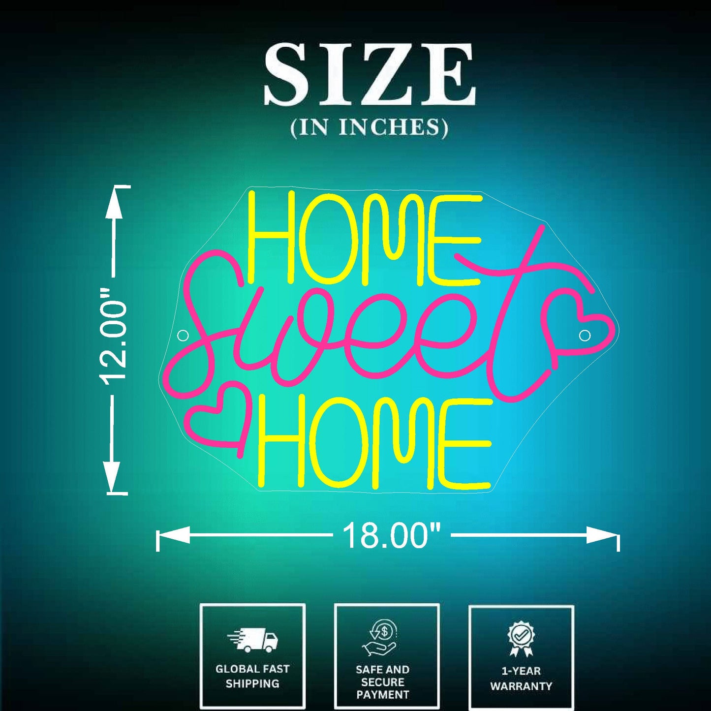 Home Sweet Home Neon Sign Size