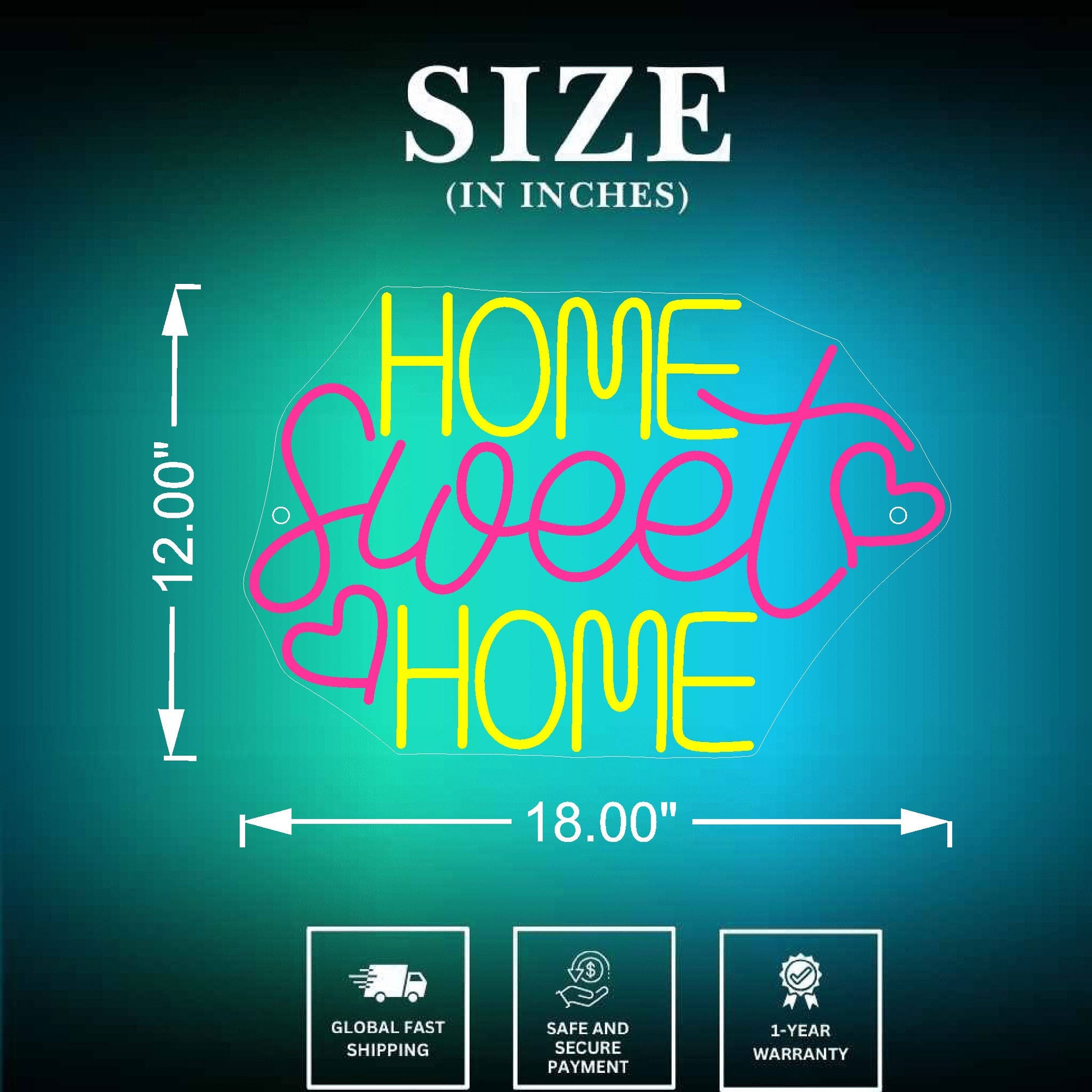 Home Sweet Home Neon Sign Size