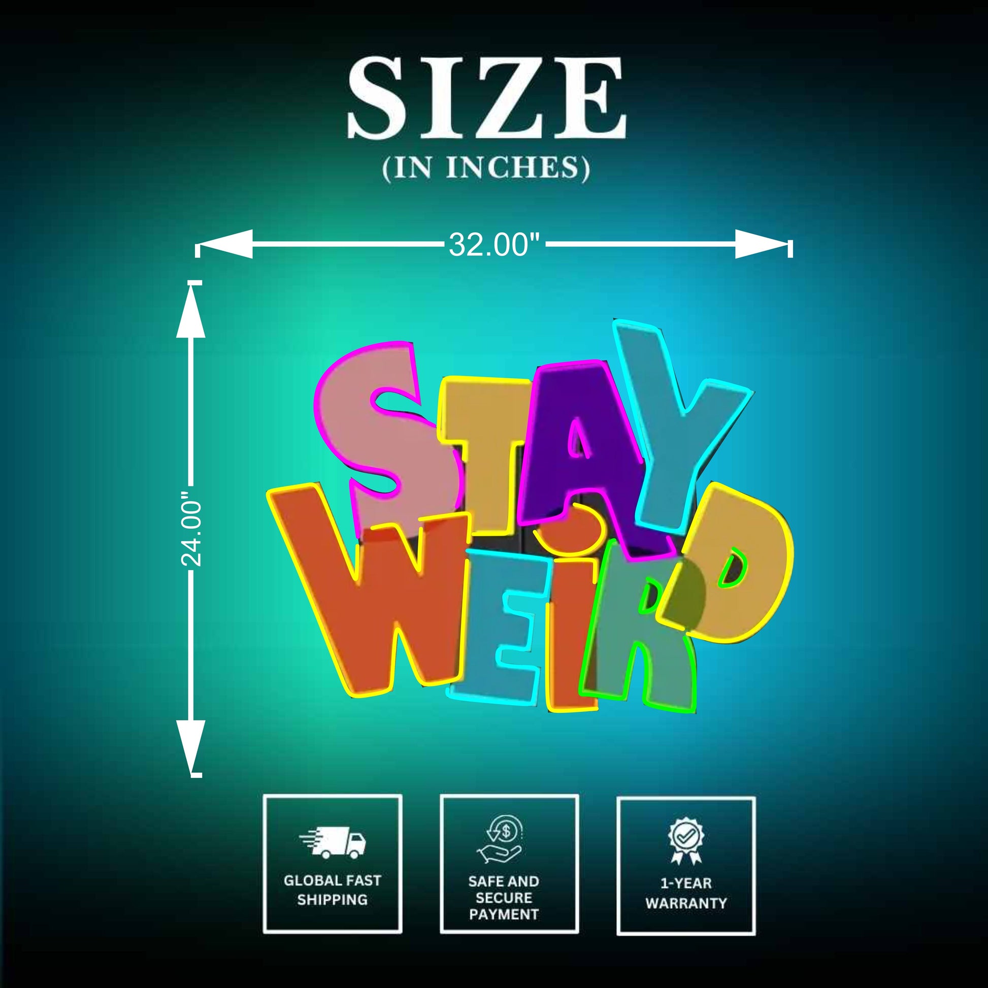Stay Weird Neon Signs UV